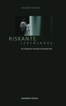 Hogrebe |  Riskante Lebensnähe | Buch |  Sack Fachmedien