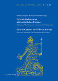 Schneidmüller / Borgolte |  Hybride Kulturen im mittelalterlichen Europa/Hybride Cultures in Medieval Europe | Buch |  Sack Fachmedien
