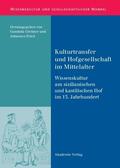 Fried / Grebner |  Kulturtransfer und Hofgesellschaft im Mittelalter | eBook | Sack Fachmedien