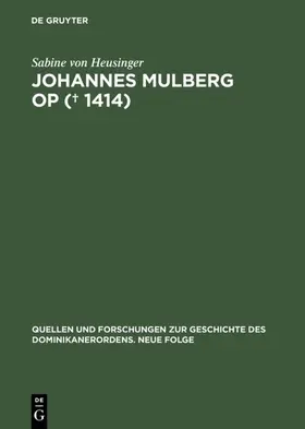 Heusinger | Johannes Mulberg OP († 1414) | E-Book | www.sack.de