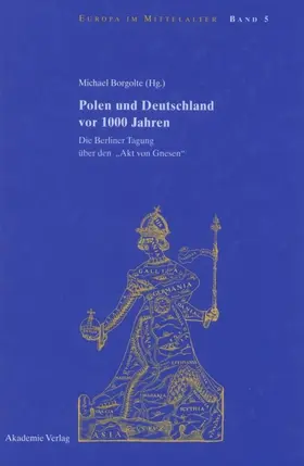 Borgolte |  Polen und Deutschland vor 1000 Jahren | eBook | Sack Fachmedien