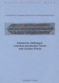 Meier / Pahlitzsch / Reinfandt |  Islamische Stiftungen zwischen juristischer Norm und sozialer Praxis | eBook | Sack Fachmedien