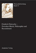 Gerhardt / Reschke |  Friedrich Nietzsche - Zwischen Musik, Philosophie und Ressentiment | eBook | Sack Fachmedien