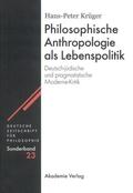 Krüger |  Philosophische Anthropologie als Lebenspolitik | eBook | Sack Fachmedien