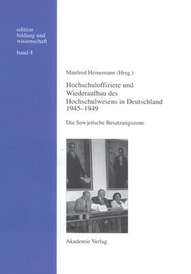 Heinemann | Hochschuloffiziere und Wiederaufbau des Hochschulwesen in Deutschland 1945-1949 | E-Book | sack.de