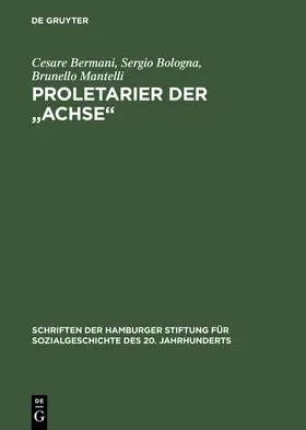 Bermani / Bologna / Mantelli |  Proletarier der "Achse" | eBook | Sack Fachmedien