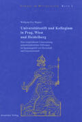 Wagner |  Universitätsstift und Kollegium in Prag, Wien und Heidelberg | eBook | Sack Fachmedien