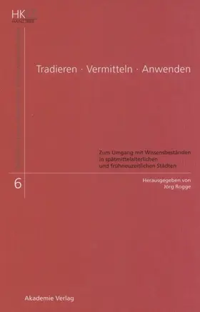 Rogge |  Tradieren - Vermitteln - Anwenden | eBook | Sack Fachmedien