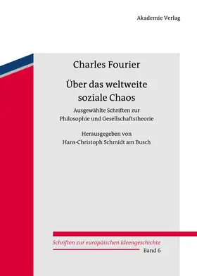 Fourier / Schmidt am Busch | Über das weltweite soziale Chaos | Buch | 978-3-05-004914-4 | www.sack.de