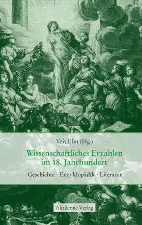Elm |  Wissenschaftliches Erzählen im 18. Jahrhundert | Buch |  Sack Fachmedien