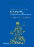 Borgolte / Schneidmüller |  Hybride Kulturen im mittelalterlichen Europa/Hybride Cultures in Medieval Europe | eBook | Sack Fachmedien