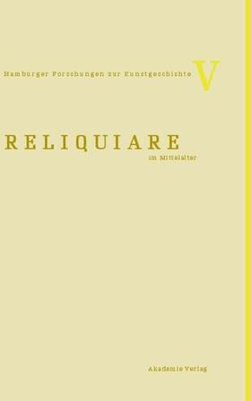 Reudenbach / Toussaint | Reliquiare im Mittelalter | E-Book | sack.de