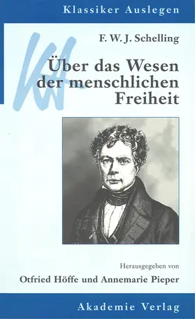Pieper / Höffe |  F. W. J. Schelling: Über das Wesen der menschlichen Freiheit | eBook | Sack Fachmedien