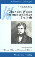 Pieper / Höffe |  F. W. J. Schelling: Über das Wesen der menschlichen Freiheit | eBook | Sack Fachmedien