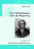 Ludwig / Rehm |  John Locke: Zwei Abhandlungen über die Regierung | Buch |  Sack Fachmedien