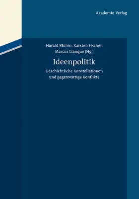 Bluhm / Llanque / Fischer |  Ideenpolitik | Buch |  Sack Fachmedien