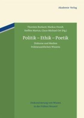 Burkard / Hundt / Martus | Politik - Ethik - Poetik | Buch | 978-3-05-005100-0 | sack.de