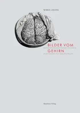 Larink | Bilder vom Gehirn | Buch | 978-3-05-005118-5 | www.sack.de