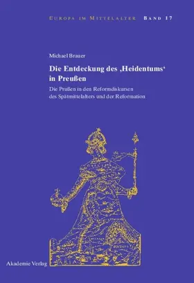 Brauer |  Die Entdeckung des 'Heidentums' in Preußen | eBook | Sack Fachmedien