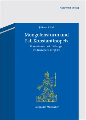 Schiel |  Mongolensturm und Fall Konstantinopels | Buch |  Sack Fachmedien