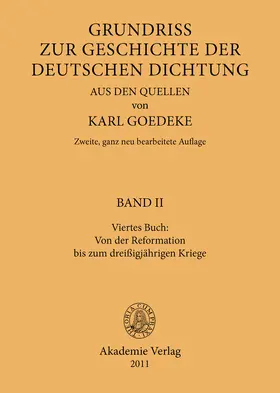 Goedeke |  Viertes Buch: Von der Reformation bis zum dreissigjährigen Kriege | Buch |  Sack Fachmedien