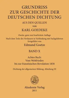 Goedeke / Goetze |  Achtes Buch: Vom Weltfrieden bis zur französischen Revolution 1830 | Buch |  Sack Fachmedien
