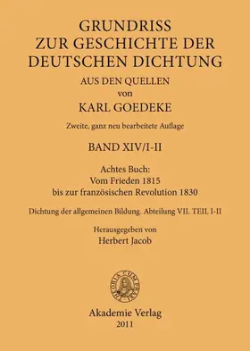 Goedeke / Jacob |  Achtes Buch: Vom Frieden 1815 bis zur französischen Revolution 1830 | Buch |  Sack Fachmedien