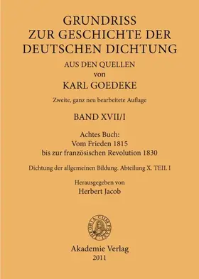 Goedeke / Jacob |  Achtes Buch: Vom Frieden 1815 bis zur französischen Revolution 1830 | Buch |  Sack Fachmedien