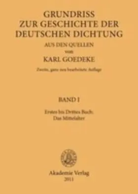 Goedeke |  Erstes bis Drittes Buch: Das Mittelalter | eBook | Sack Fachmedien