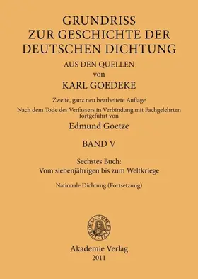 Goedeke / Goetze |  Sechstes Buch: Vom siebenjährigen bis zum Weltkriege | eBook | Sack Fachmedien