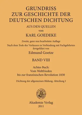Goedeke / Goetze |  Achtes Buch: Vom Weltfrieden bis zur französischen Revolution 1830 | eBook | Sack Fachmedien