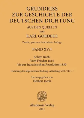 Goedeke / Jacob |  Achtes Buch: Vom Frieden 1815 bis zur französischen Revolution 1830 | eBook | Sack Fachmedien