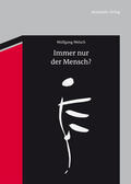 Welsch |  Immer nur der Mensch? | Buch |  Sack Fachmedien