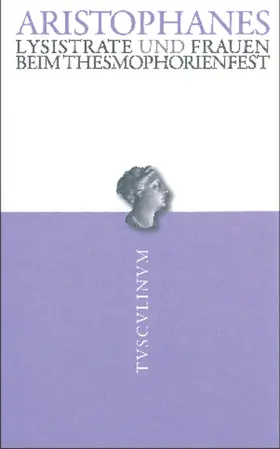Aristophanes / Holzberg |  Lysistrate / Frauen beim Thesmophorienfest | Buch |  Sack Fachmedien