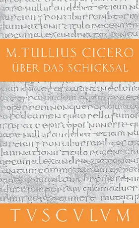 Cicero / Bayer |  Über das Schicksal / De fato | Buch |  Sack Fachmedien
