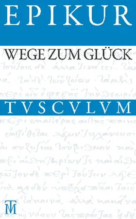 Epikur |  Wege zum Glück | Buch |  Sack Fachmedien