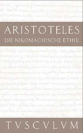 Aristoteles / Nickel |  Die Nikomachische Ethik | Buch |  Sack Fachmedien
