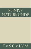 Plinius Secundus der Ältere |  Medizin und Pharmakologie: Heilmittel aus dem Pflanzenreich | Buch |  Sack Fachmedien