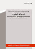Heftrig / Peters / Rehm |  Alois J. Schardt | Buch |  Sack Fachmedien