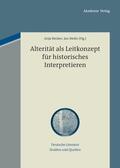 Mohr / Becker |  Alterität als Leitkonzept für historisches Interpretieren | Buch |  Sack Fachmedien