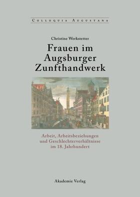 Werkstetter |  Frauen im Augsburger Zunfthandwerk | eBook | Sack Fachmedien
