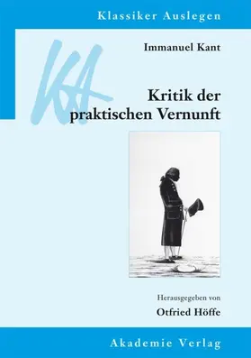 Höffe |  Immanuel Kant: Kritik der praktischen Vernunft | eBook | Sack Fachmedien