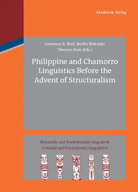 Reid / Ridruejo Alonso / Stolz | Philippine and Chamorro Linguistics Before the Advent of Structuralism | E-Book | sack.de