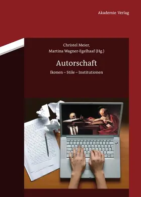 Meier / Wagner-Egelhaaf |  Autorschaft | eBook | Sack Fachmedien