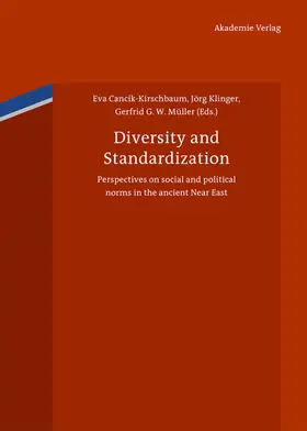 Cancik-Kirschbaum / Klinger / Müller | Diversity and Standardization | E-Book | sack.de