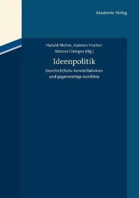 Bluhm / Fischer / Llanque |  Ideenpolitik | eBook | Sack Fachmedien