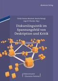 Meinhof / Warnke / Reisigl |  Diskurslinguistik im Spannungsfeld von Deskription und Kritik | Buch |  Sack Fachmedien