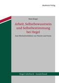 Berger |  Berger, M: Arbeit, Selbstbewusst. u. Selbstbest. bei Hegel | Buch |  Sack Fachmedien