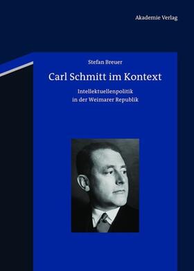Breuer |  Carl Schmitt im Kontext | Buch |  Sack Fachmedien