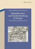 Blaschke |  Nikolaikirchen und Stadtentstehung in Europa | eBook | Sack Fachmedien